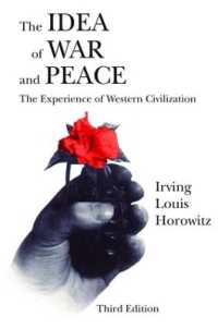The Idea of War and Peace : The Experience of Western Civilization (Comparative Policy Evaluation) （3RD）