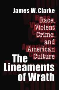 The Lineaments of Wrath : Race, Violent Crime and American Culture