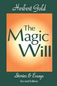 The Magic Will : Stories and Essays （2ND）