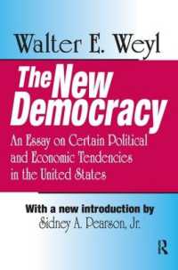 The New Democracy : An Essay on Certain Political and Economic Tendencies in the United States