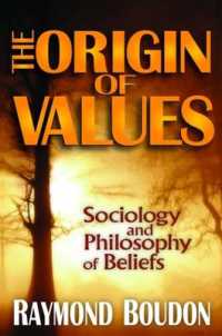 The Origin of Values : Reprint Edition: Sociology and Philosophy of Beliefs （2ND）