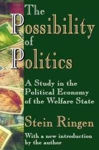 The Possibility of Politics : A Study in the Political Economy of the Welfare State