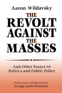 The Revolt against the Masses : And Other Essays on Politics and Public Policy
