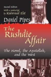The Rushdie Affair : The Novel, the Ayatollah and the West （2ND）