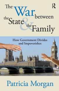 The War between the State and the Family : How Government Divides and Impoverishes