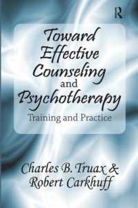 Toward Effective Counseling and Psychotherapy : Training and Practice