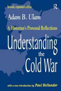 Understanding the Cold War : A Historian's Personal Reflections （2ND）