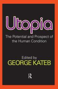Utopia : The Potential and Prospect of the Human Condition