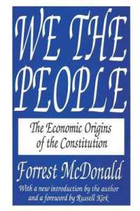 We the People : The Economic Origins of the Constitution