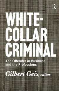 White-collar Criminal : The Offender in Business and the Professions