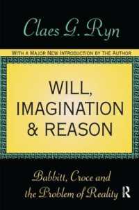 Will, Imagination, and Reason : Babbitt, Croce and the Problem of Reality
