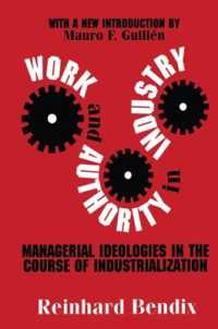 Work and Authority in Industry : Managerial Ideologies in the Course of Industrialization