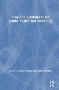 遊び心で向上する公衆衛生とウェルビーイング<br>Play and playfulness for public health and wellbeing