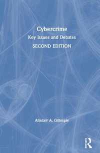 サイバー犯罪：主要論点と論争（第２版）<br>Cybercrime : Key Issues and Debates （2ND）