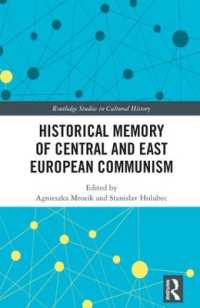 Historical Memory of Central and East European Communism (Routledge Studies in Cultural History)