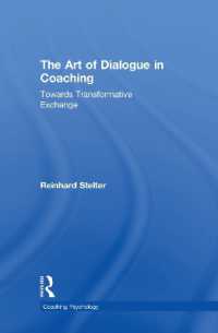 The Art of Dialogue in Coaching : Towards Transformative Exchange (Coaching Psychology)
