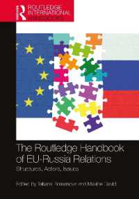 ラウトレッジ版　ＥＵ－ロシア関係ハンドブック<br>The Routledge Handbook of EU-Russia Relations : Structures, Actors, Issues (Routledge International Handbooks)