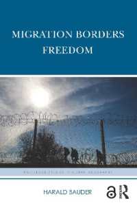 Migration Borders Freedom (Routledge Studies in Human Geography)