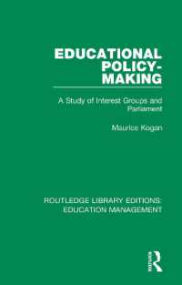 Educational Policy-making : A Study of Interest Groups and Parliament (Routledge Library Editions: Education Management)