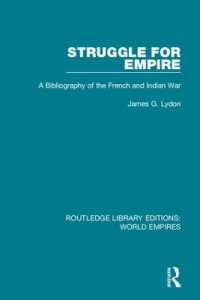 Struggle for Empire : A Bibliography of the French and Indian War (Routledge Library Editions: World Empires)