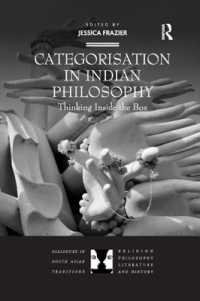 Categorisation in Indian Philosophy : Thinking inside the Box (Dialogues in South Asian Traditions: Religion, Philosophy, Literature and History)