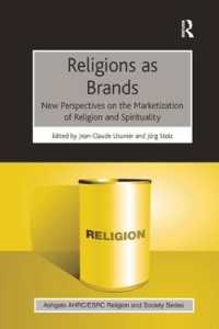 Religions as Brands : New Perspectives on the Marketization of Religion and Spirituality (Ahrc/esrc Religion and Society Series)