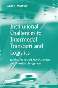 Institutional Challenges to Intermodal Transport and Logistics : Governance in Port Regionalisation and Hinterland Integration