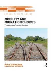 Mobility and Migration Choices : Thresholds to Crossing Borders (Border Regions Series)