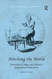Stitching the World: Embroidered Maps and Women's Geographical Education (Studies in Historical Geography)