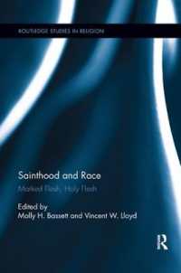 Sainthood and Race : Marked Flesh, Holy Flesh (Routledge Studies in Religion)