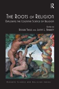 The Roots of Religion : Exploring the Cognitive Science of Religion (Routledge Science and Religion Series)