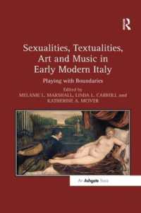 Sexualities, Textualities, Art and Music in Early Modern Italy : Playing with Boundaries