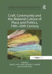 Craft, Community and the Material Culture of Place and Politics, 19th-20th Century (The Histories of Material Culture and Collecting, 1700-1950)