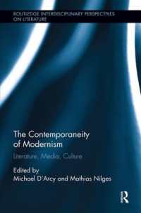 The Contemporaneity of Modernism : Literature, Media, Culture (Routledge Interdisciplinary Perspectives on Literature)