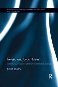 Ireland and Ecocriticism : Literature, History and Environmental Justice (Routledge Interdisciplinary Perspectives on Literature)