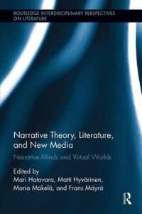 Narrative Theory, Literature, and New Media : Narrative Minds and Virtual Worlds (Routledge Interdisciplinary Perspectives on Literature)