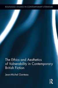 The Ethics and Aesthetics of Vulnerability in Contemporary British Fiction (Routledge Studies in Contemporary Literature)