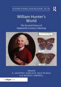 William Hunter's World : The Art and Science of Eighteenth-Century Collecting (The Histories of Material Culture and Collecting, 1700-1950)
