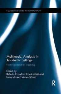 Multimodal Analysis in Academic Settings : From Research to Teaching (Routledge Studies in Multimodality)