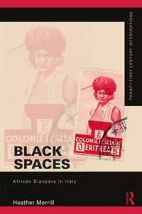 Black Spaces : African Diaspora in Italy (Twenty-first Century Interventions)