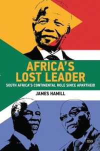 Africa's Lost Leader : South Africa's continental role since apartheid (Adelphi series)