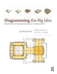 建築設計のための作図法（第２版）<br>Diagramming the Big Idea : Methods for Architectural Composition （2ND）