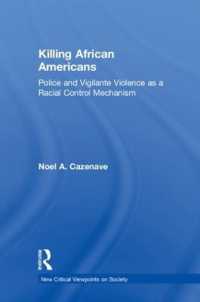 Killing African Americans : Police and Vigilante Violence as a Racial Control Mechanism (New Critical Viewpoints on Society)