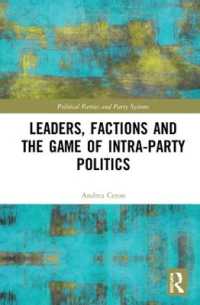 Leaders, Factions and the Game of Intra-Party Politics (Routledge Studies on Political Parties and Party Systems)
