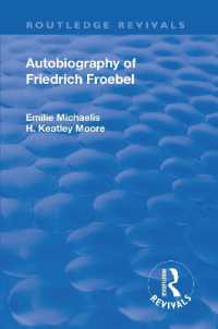 Revival: Autobiography of Friedrich Froebel (1915) (Routledge Revivals) （12TH）