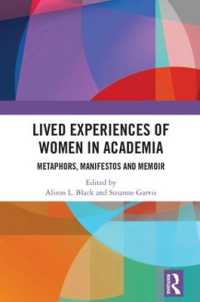 Lived Experiences of Women in Academia : Metaphors, Manifestos and Memoir