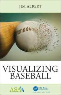 Visualizing Baseball (Asa-crc Series on Statistical Reasoning in Science and Society)