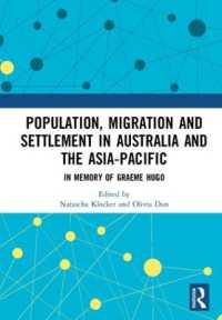Population, Migration and Settlement in Australia and the Asia-Pacific : In Memory of Graeme Hugo