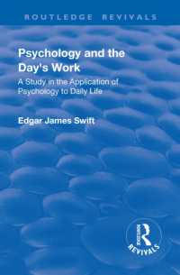 Revival: Psychology and the Day's Work (1918) : A Study in Application of Psychology to Daily Life (Routledge Revivals)