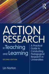 教授と学習におけるアクション・リサーチ（第２版）<br>Action Research in Teaching and Learning : A Practical Guide to Conducting Pedagogical Research in Universities （2ND）